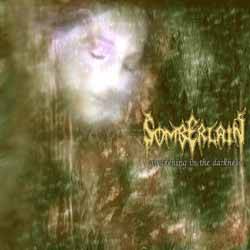 Somberlain : Awakening in the Darkness